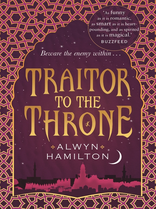 Title details for Traitor to the Throne by Alwyn Hamilton - Wait list